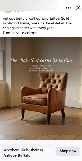 Live Meta ad: antique buffalo leather club chair, headline 'The chair that earns its patina,' with Wrexham Club Chair Shop now button.
